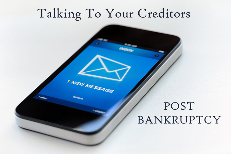 dealing with creditors after bankruptcy